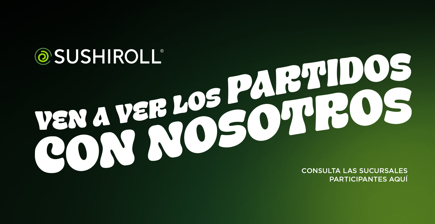 Disfruta de los partidos en SushiRoll